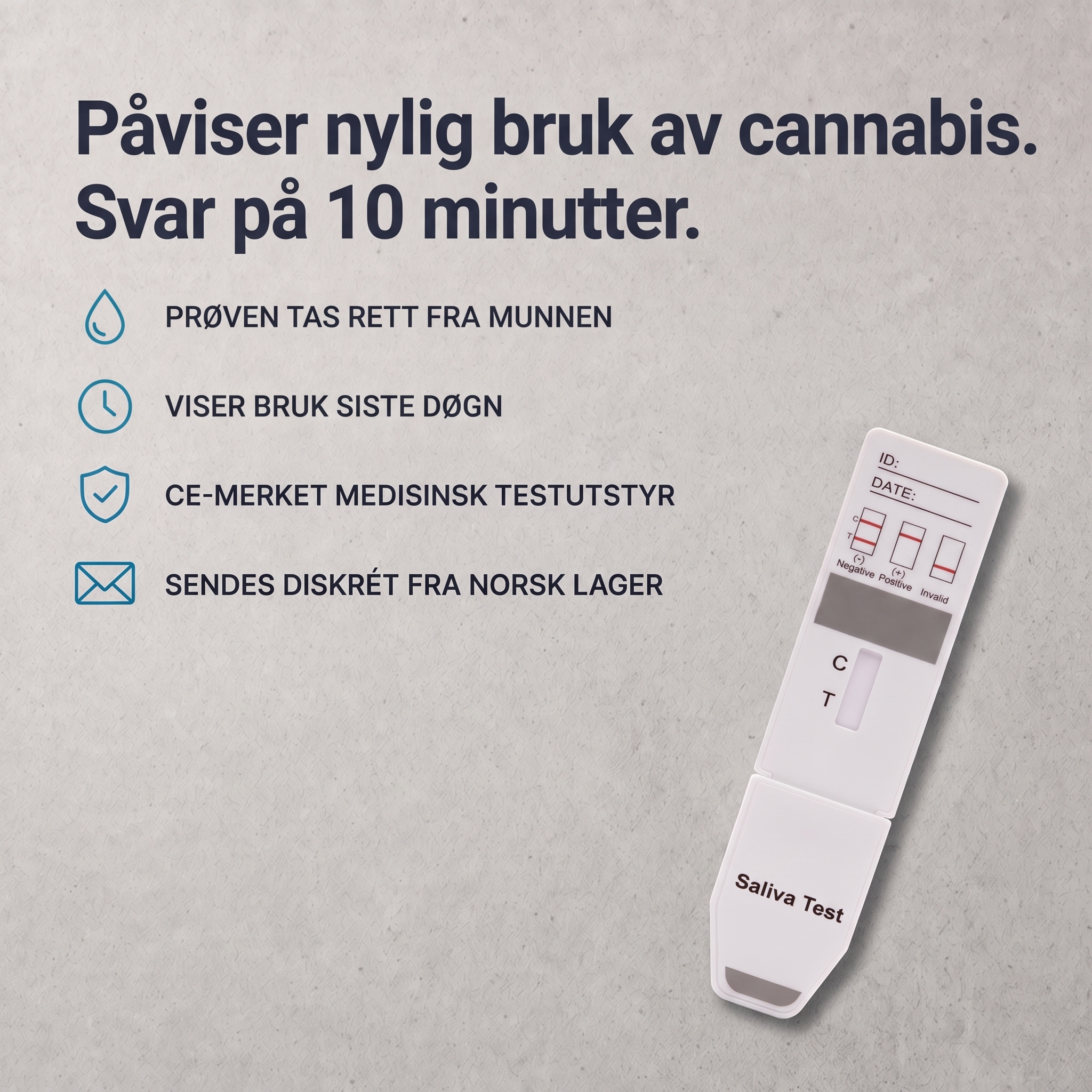 Fordeler ved THC spyttprøve: prøven tas i munnen, viser bruk siste døgn, CE-merket